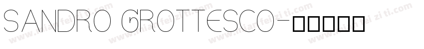 SANDRO GROTTESCO字体转换